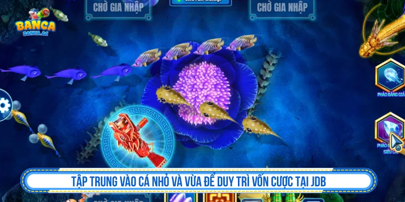 Bắn Cá JDB - Đọc Nhịp Bàn Trước Khi Săn Boss Ưu tiên cá nhỏ và cá vừa để kiểm soát vốn trong bắn cá JDB